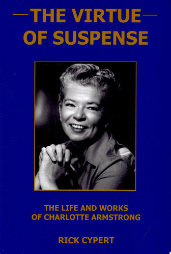 The Virtue of Suspense The Life and Works of Charlotte Armstrong