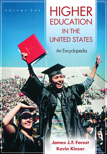 Higher Education in the United States, Volumes 1 & 2: An Encyclopedia: Higher Education in the United States: An Encyclopedia