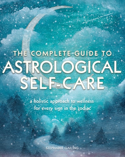 The Complete Guide to Astrological Self-Care