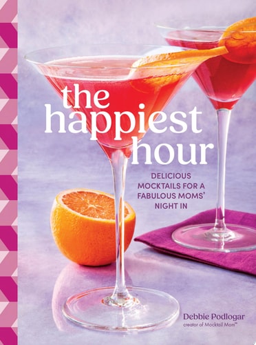 The Happiest Hour Delicious Mocktails for a Fabulous Moms’ Night In