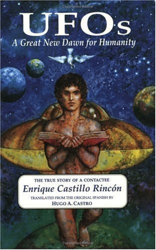 UFOs A Great New Dawn for Humanity : the True Story of a Contactee and His Encounter with Intelligent Beings who Have Visited Planet Earth for Thousands of Years from Their Central Sun, Shi-el-ho, in the Pleiades