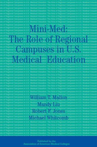 Mini-Med: The Role of Regional Campuses in U.S. Medical Education