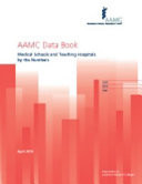 AAMC Data Book April 2010: Medical Schools and Teaching Hospitals by the Numbers (AAMC Data Book: Statistical Information Related to Medical Schools and Teaching Hospi)