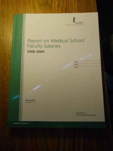 Report on Medical School Faculty Salaries 2008-2009