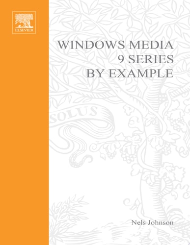 Windows Media 9 Series by Example