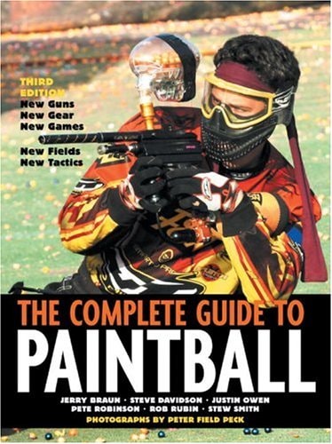 The Complete Guide to Paintball