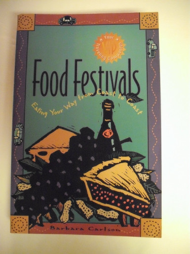 Food Festivals Eating Your Way from Coast to Coast