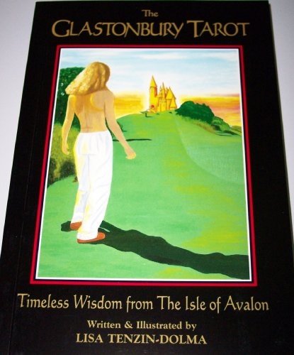 The Glastonbury Tarot Timeless Wisdom from the Isle of Avalon