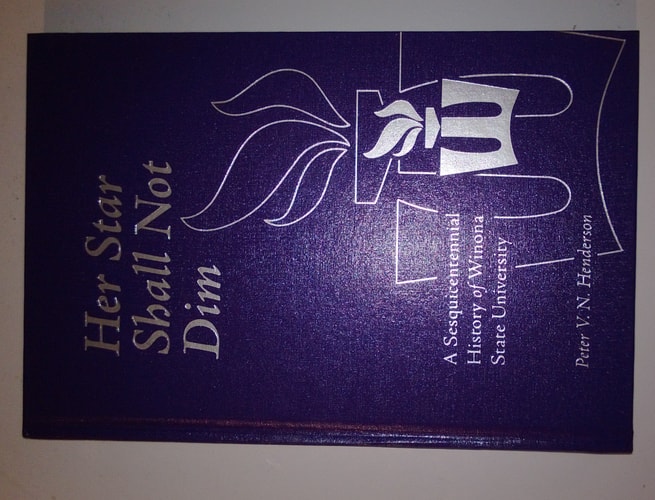 Her Star Shall Not Dim A Sesquicentennial History of Winona State University