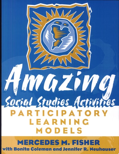 Amazing Social Studies Activities Participatory Learning Models