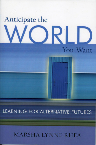Anticipate the World You Want: Learning for Alternative Futures