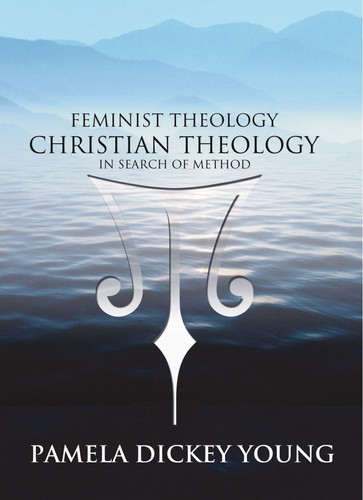 Feminist Theology/Christian Theology In Search of Method