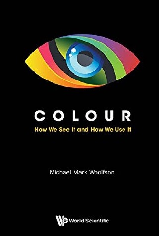 The Secret Language Of Color Science Nature History Culture Beauty Of Red Orange Yellow Green Blue Violet
