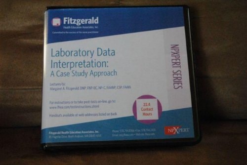 Laboratory Data Interpretation: A Case Study Approach 2017 Update