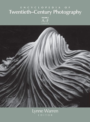 Encyclopedia of Twentieth-century Photography A-F ; Index. Vol. 1