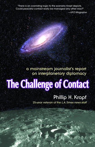 The Challenge of Contact A Mainstream Journalist's Report on Interplanetary Diplomacy
