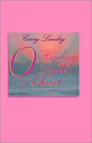 O Healing Light of Christ
