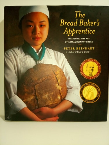 The Bread Baker's Apprentice Mastering the Art of Extraordinary Bread
