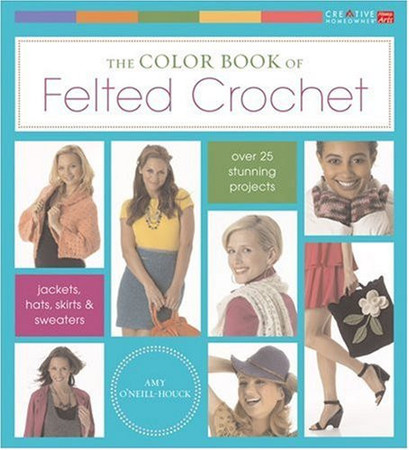 The color book of felted crochet