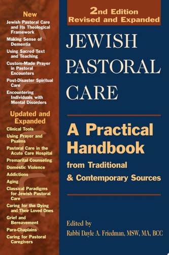 Jewish Pastoral Care, 2nd Edition A Practical Handbook from Traditional and Contemporary Sources