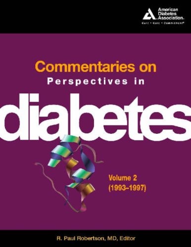Commentaries on Perspectives in Diabetes Volume 2 (1993-1997)