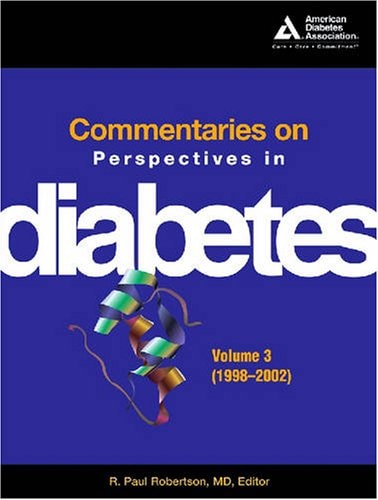 Commentaries on Perspectives in Diabetes—Volume 3 (1998–2002)