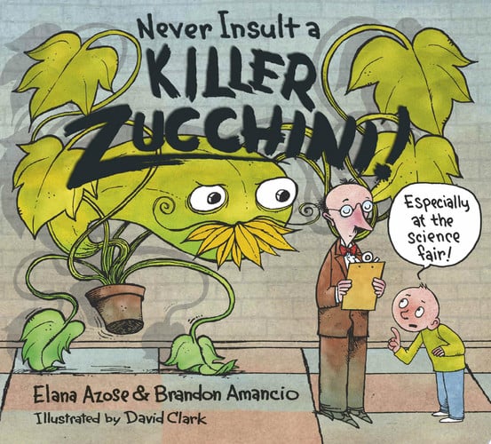 Never insult a killer zucchini