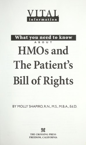 What You Need to Know About Hmos and the Patient's Bill of Rights (Vital Information)