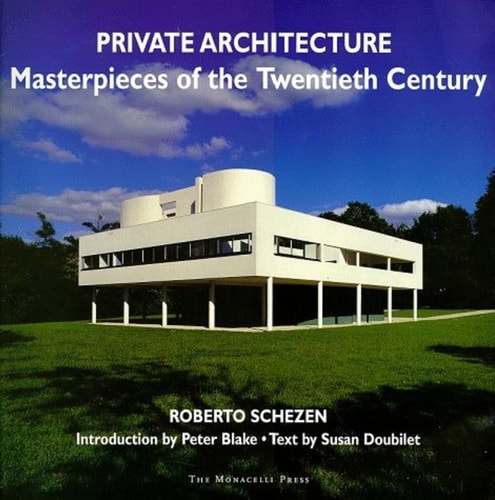Private Architecture Masterpieces of the Twentieth Century