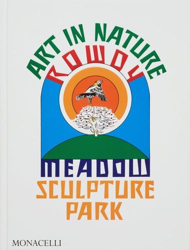Art in Nature - Rowdy Meadow Sculpture Park