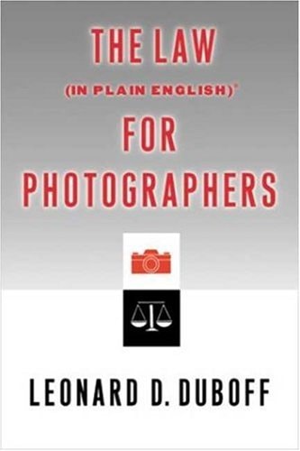 The Law, In Plain English, For Photographers