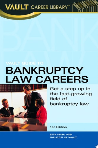Vault Guide to Bankruptcy Law Careers