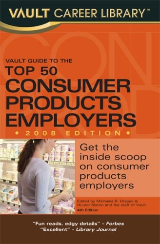 Vault Guide to the Top 50 Consumer Products Employers