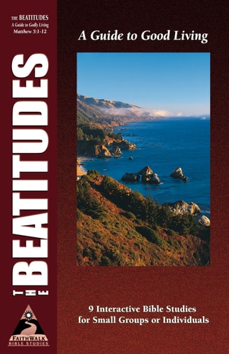 The Beatitudes A Guide to Good Living