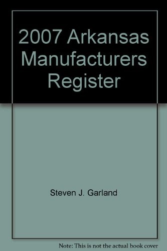 2007 Arkansas Manufacturers Register