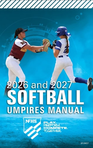 2026-27 NFHS High School Softball Umpires Manual