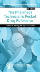 The Pharmacy Technician's Pocket Drug Reference