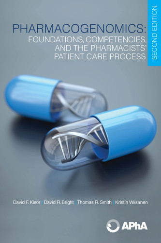 Pharmacogenomics Foundations, Competencies, and the Pharmacists' Patient Care Process