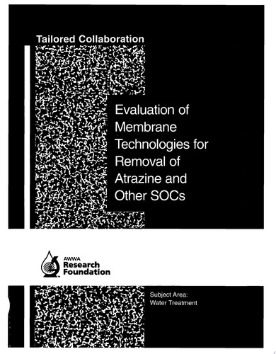 Evaluation of Membrane Technologies for Removal of Atrazine and Other SOCs