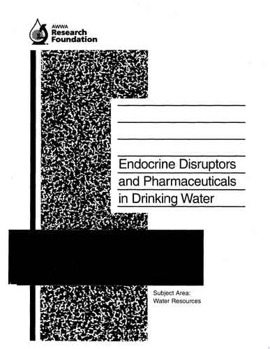 Endocrine Disruptors and Pharmaceuticals in Drinking Water