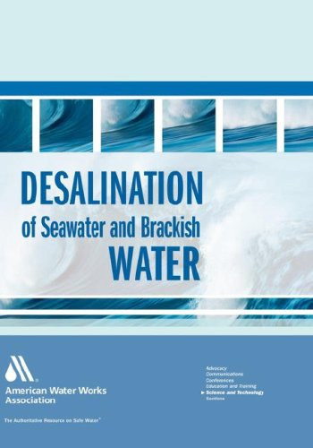 Desalination of Seawater and Brackish Water (Awwa Trend Series)