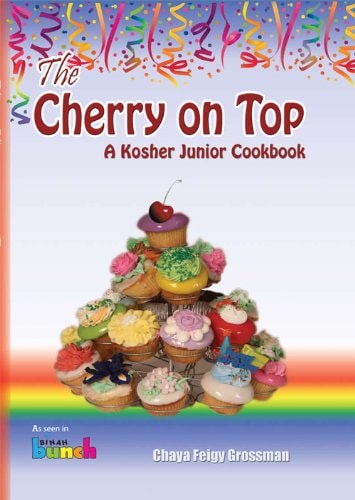 The Cherry on Top A Kosher Junior Cookbook