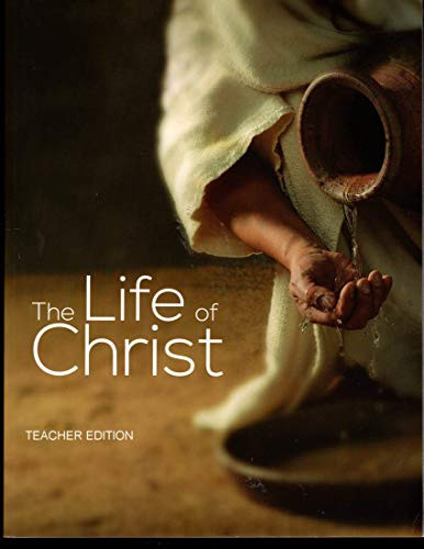 The Life of Christ Teacher Edition