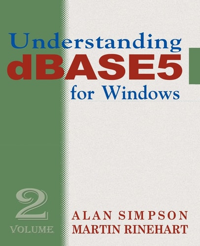 Understanding DBASE 5 for Windows