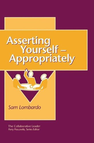 Asserting Yourself - Appropriately
