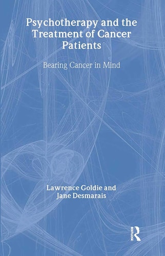 Psychotherapy and the Treatment of Cancer Patients Bearing Cancer in Mind