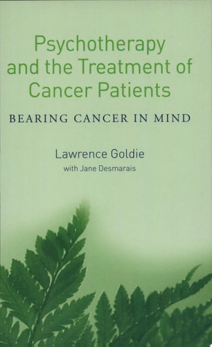 Psychotherapy and the Treatment of Cancer Patients Bearing Cancer in Mind