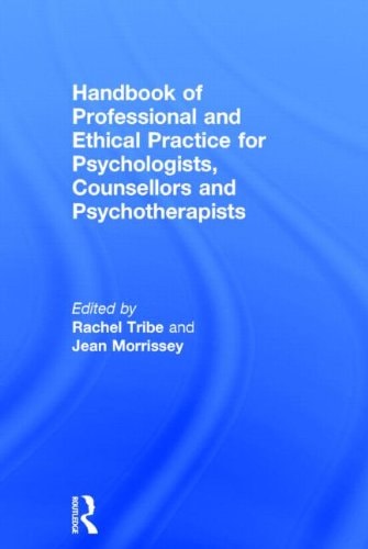 Handbook of Professional and Ethical Practice for Psychologists, Counsellors and Psychotherapists