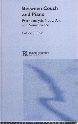 Between Couch and Piano Psychoanalysis, Music, Art and Neuroscience