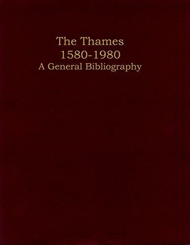 The Thames, 1580-1980: A General Bibliography